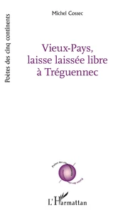 Vieux-Pays, laisse laissée libre à Tréguennec
