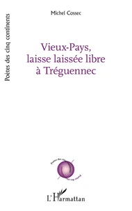 Vieux-Pays, laisse laissée libre à Tréguennec