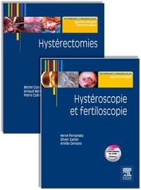 Michel Cosson et Arnaud Wattiez - Hystérectomies ; Hystéroscopie et fertiloscopie - 2 volumes.