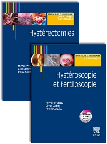 Michel Cosson et Arnaud Wattiez - Hystérectomies ; Hystéroscopie et fertiloscopie - 2 volumes.