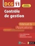 Michel Coucoureux et Thierry Cuyaubère - Contrôle de gestion DCG 11 - Manuel & applications.
