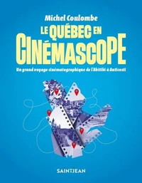 Le Québec en cinémascope
