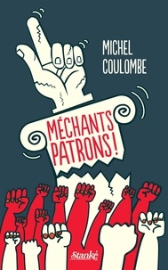 Michel Coulombe - Méchants patrons ! - MECHANTS PATRONS! [NUM].