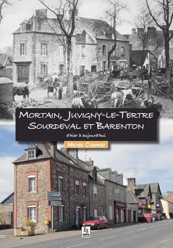 Michel Coupard - Mortain - Juvigny-le-Tertre - Sourdeval et Barenton.