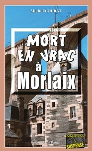 Michel Courat - Mort en vrac à Morlaix.