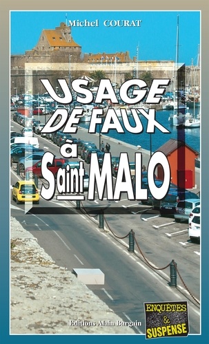 Usage de faux à Saint-Malo