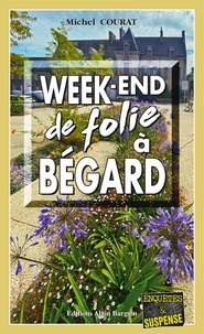 Michel Courat - Week-end de folie à Bégard.
