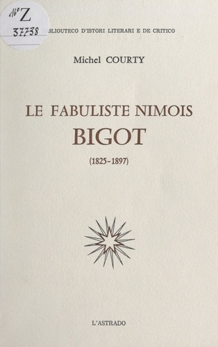 Le fabuliste nîmois Bigot (1825-1897)