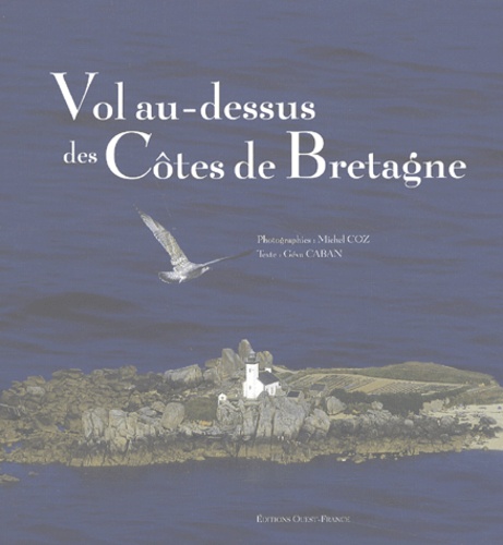 Michel Coz et Géva Caban - Vol Au-Dessus Des Cotes De Bretagne.