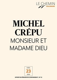 Michel Crépu - Le Chemin (N°12) - Monsieur et Madame Dieu.