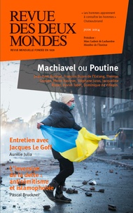 Michel Crépu - Revue des deux Mondes Juin 2014 : Machiavel ou Poutine.