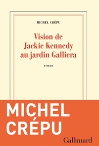 Michel Crépu - Vision de Jackie Kennedy au jardin Galliera.