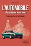 Michel Crochet - L'automobile des origines à nos jours - Un parcours dans les technologies.