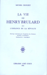 La Vie de Henri Brulard ou l'Enfance de la révolte