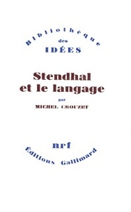 Michel Crouzet - Stendhal et le langage.