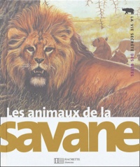 Michel Cuisin et Alexis Oussenko - Les animaux de la savane.