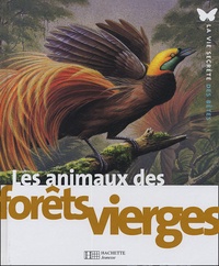 Michel Cuisin et André Buzin - Les animaux des forêts vierges.