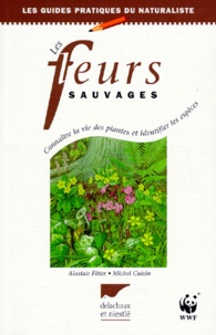 Michel Cuisin et Richard Fitter - Les fleurs sauvages.