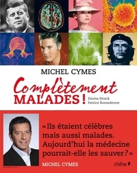 Michel Cymes - Complètement MALADES !.