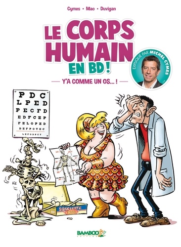 Le corps humain en BD ! Tome 1 Y'a comme un os !