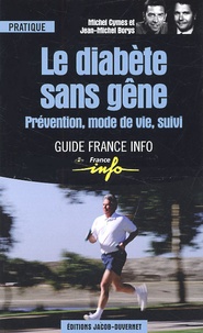Le diabète sans gêne. Prévention, mode de vie, suivi.pdf