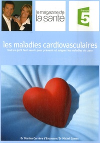 Michel Cymes et Marina Carrère d'Encausse - Les maladies cardiovasculaires.