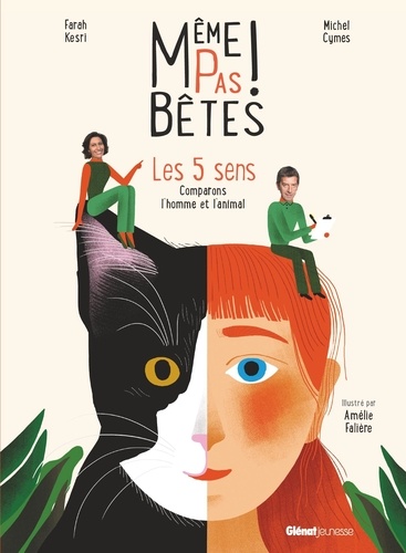 Même pas bêtes !. Les 5 sens. Comparons l'homme et l'animal - Occasion