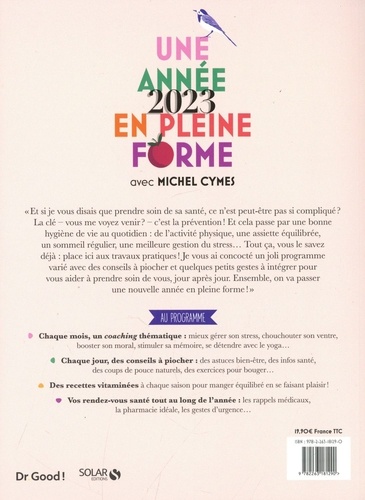 Une année en pleine forme avec Michel Cymes. Votre santé jour après jour. Bien-être, alimentation, sport.  Edition 2023