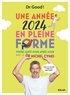 Michel Cymes - Une année en pleine forme avec Michel Cymes - Votre santé jour après jour.