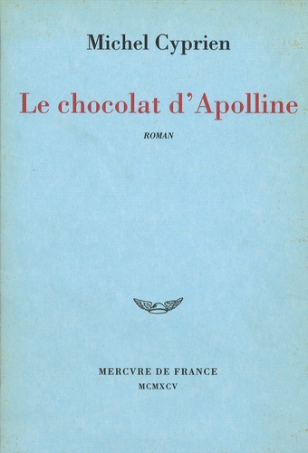 Michel Cyprien - Le chocolat d'Apolline.