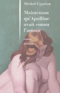 Maintenant Qu'Apolline Avait Connu L'Amour