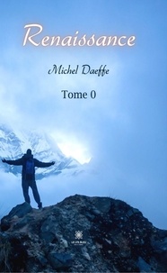 Michel Daeffe - Renaissance Tome 0 : .