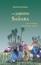 Michel Damblant - Des jardins au Sahara - Carnets d'Afrique d'un jardinier voyageur.