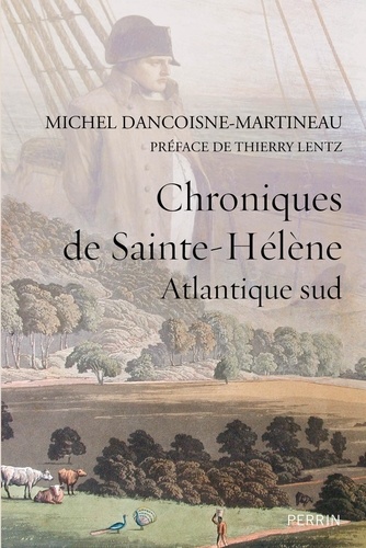 Chroniques de Sainte-Hélène. Atlantique sud