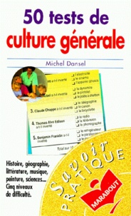 Michel Dansel - 50 Tests De Culture Generale.