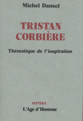 Tristan Corbière. Thématique de l'inspiration