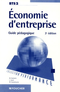Michel Darbelet et Laurent Izard - Economie d'entreprise BTS 2 - Guide pédagogique.
