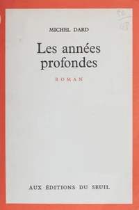 Les années profondes