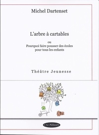 Michel Dartenset - L'arbre à cartables.