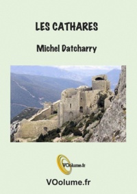 Michel Datcharry - Les Cathares.
