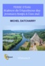 Michel Datcharry - Terre d'eau - Histoire de l'Aquitaine des premiers temps à l'an mil.