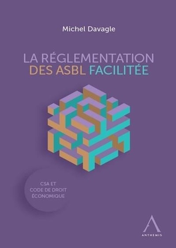 Michel Davagle - La réglementation des ASBL facilitée.