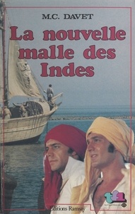 Michel Davet - La Nouvelle malle des Indes  ou le Défi de Thomas F. Waghorn.