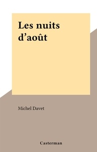 Michel Davet - Les nuits d'août.