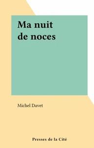 Ma nuit de noces