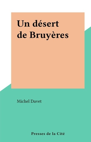 Un désert de Bruyères