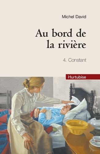 Michel David - Au bord de la rivière Tome 4 : Constant.