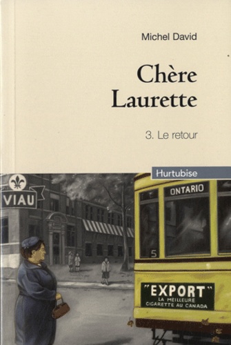Michel David - Chère Laurette Tome 3 : Le retour.