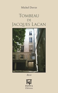 Michel David - Tombeau de Jacques Lacan.