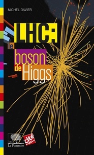 Michel Davier - LHC : le boson de Higgs.